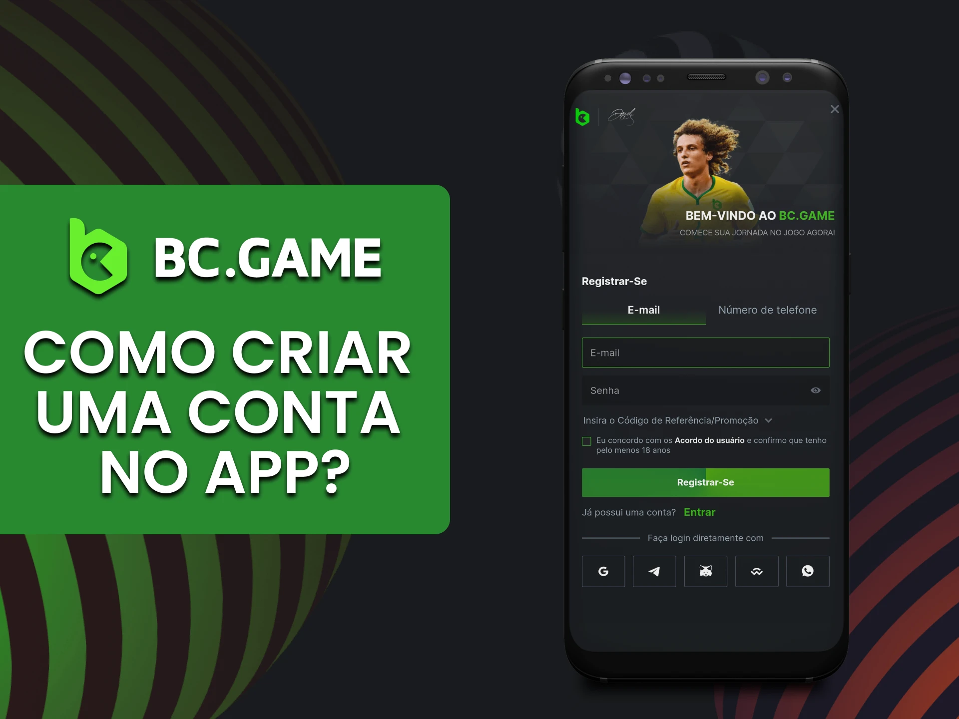 Você pode criar uma conta pessoal através do aplicativo BC Game.